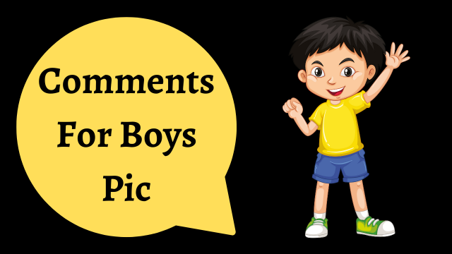 Comments For Boys Pic