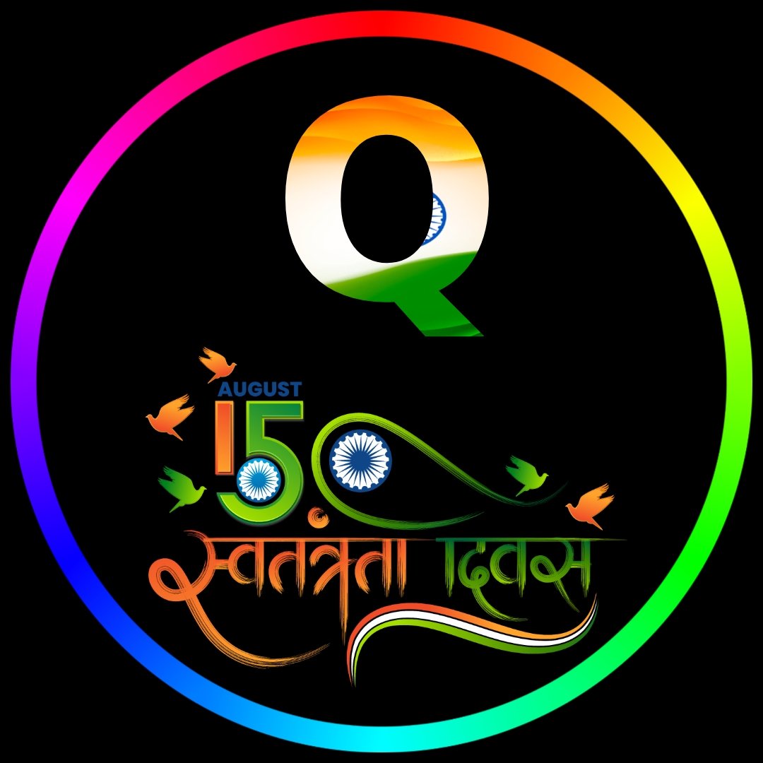 Q Alphabet Independence Day DP