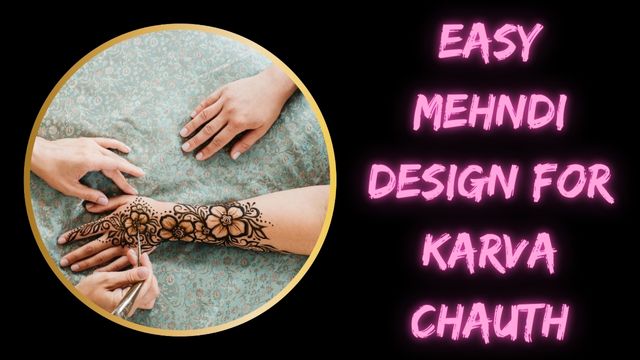 Easy Mehndi Design For Karva Chauth