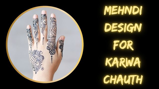 Mehndi Design For Karwa Chauth