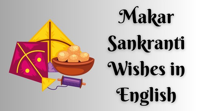 Makar Sankranti Wishes in English