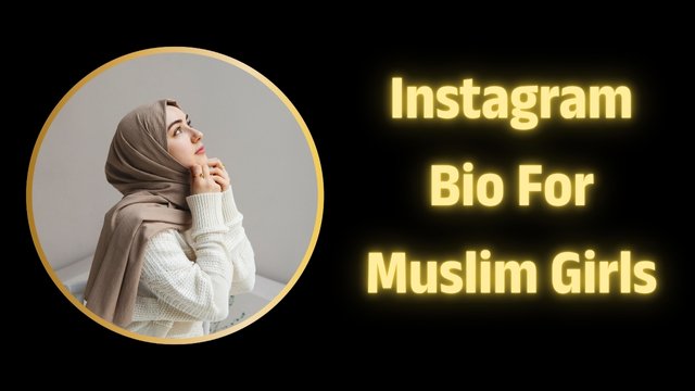 Instagram Bio For Muslim Girls