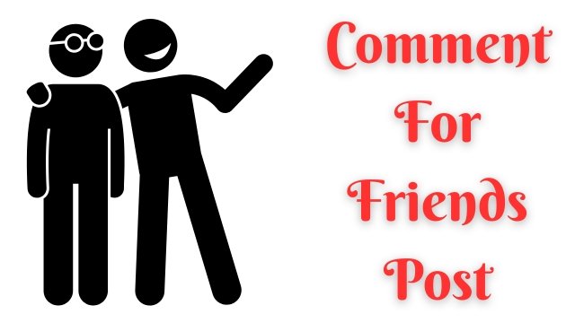 Comment For Friends Post
