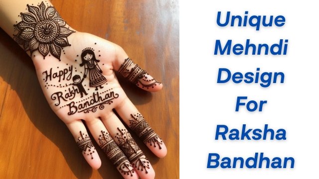 Unique Mehndi Design for Raksha Bandhan